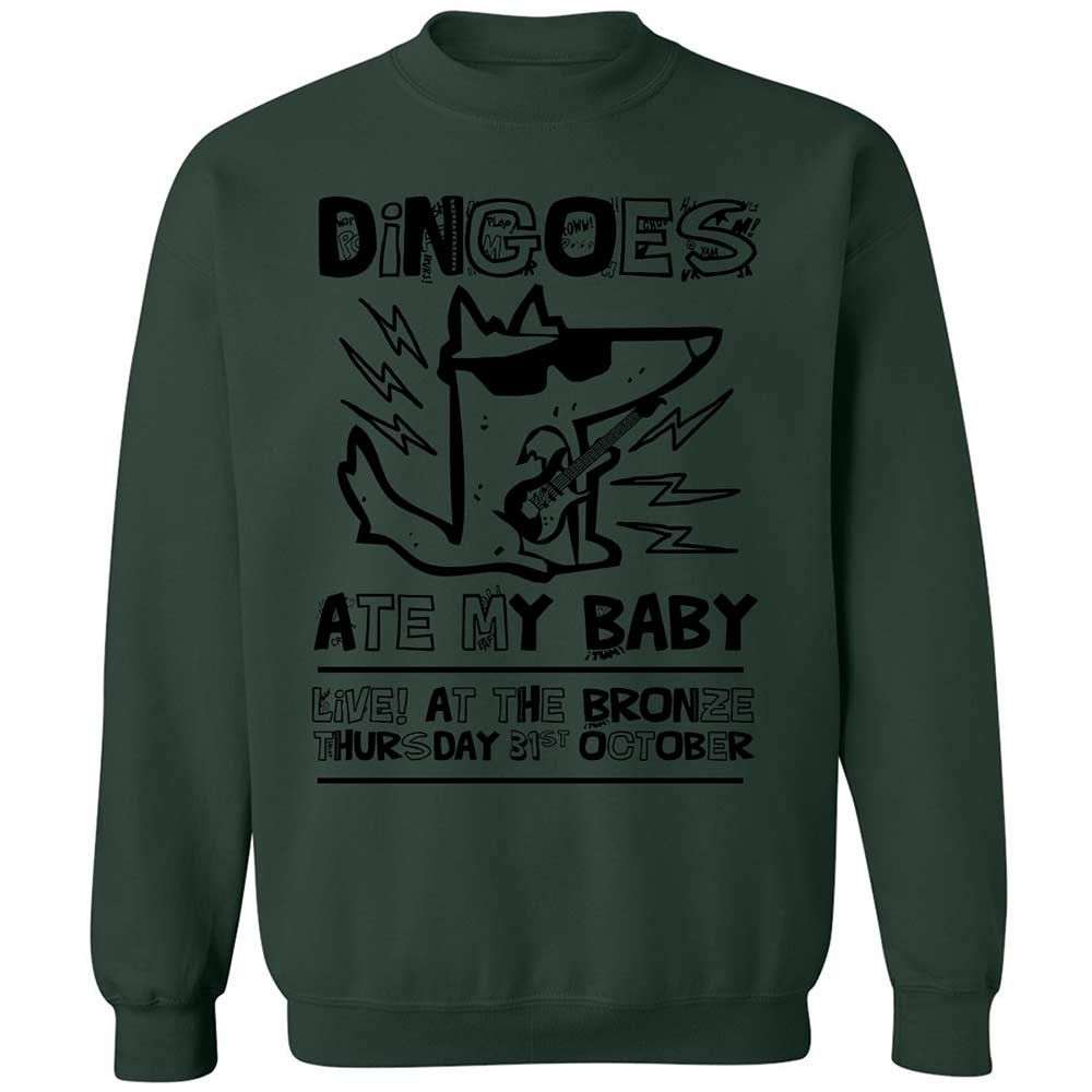 Dingoes Ate My Baby - Forest Green - 17
