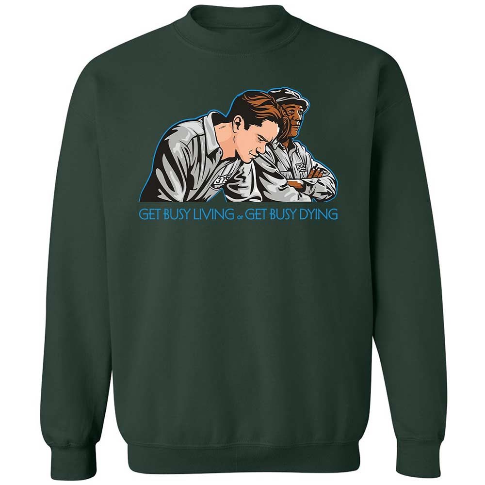 Get Busy Living - Forest Green - 17
