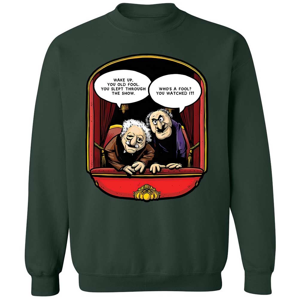 Statler and Waldorf (Wake Up) - Forest Green - 17