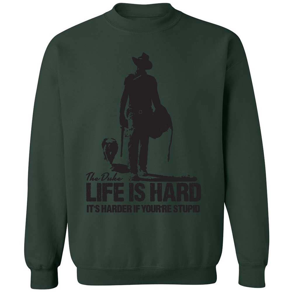 Life is hard - Forest Green - 17