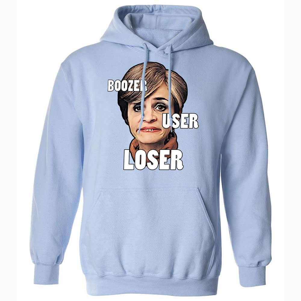 I was a boozer, a user, and a loser - Light Blue - 17