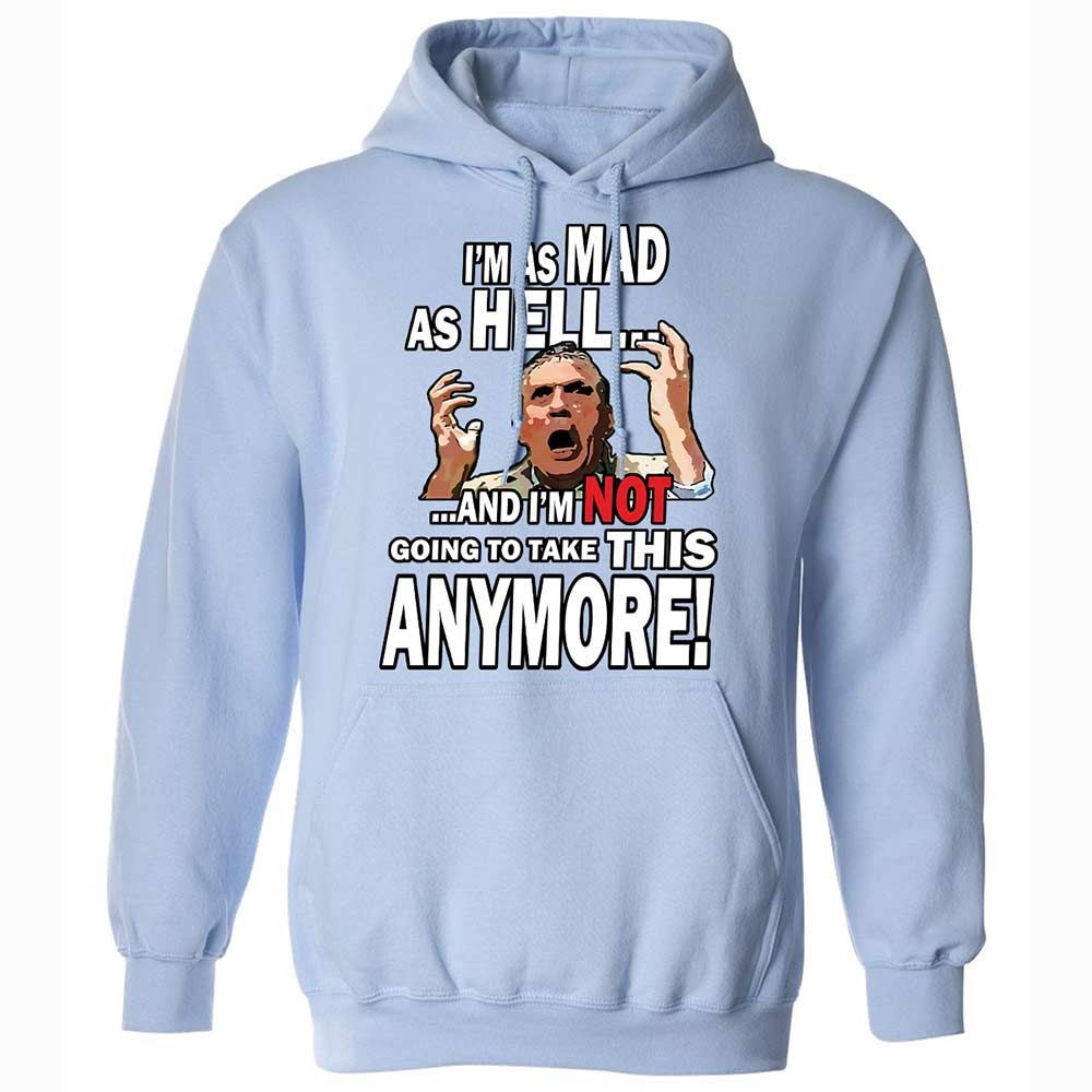 I'm as Mad As Hell - Light Blue - 17