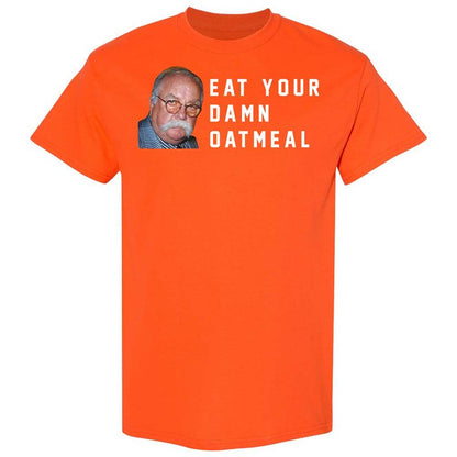 Eat Your Damn Oatmeal - Orange - 17
