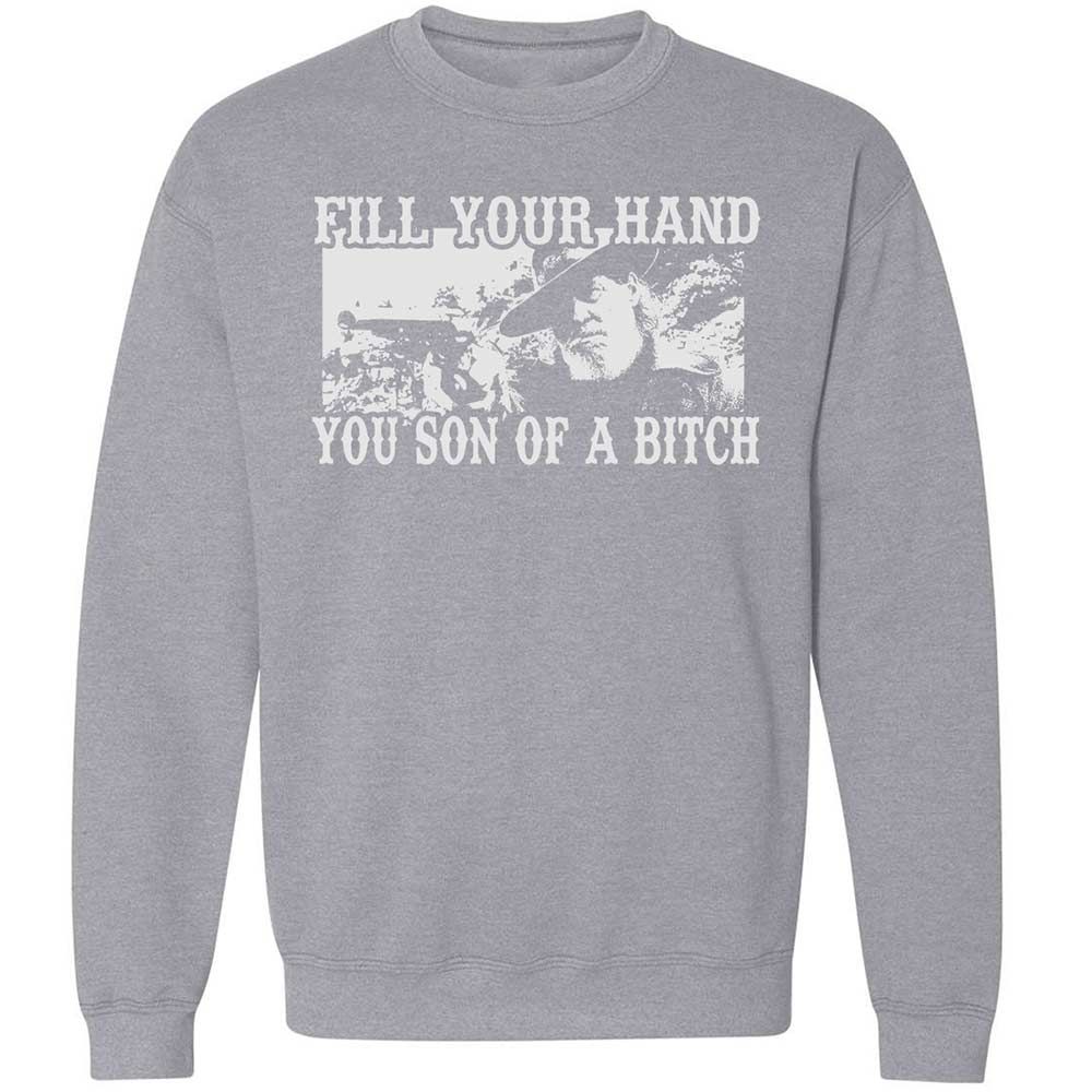 Fill your hand you son of a bitch - Sport Grey - 17