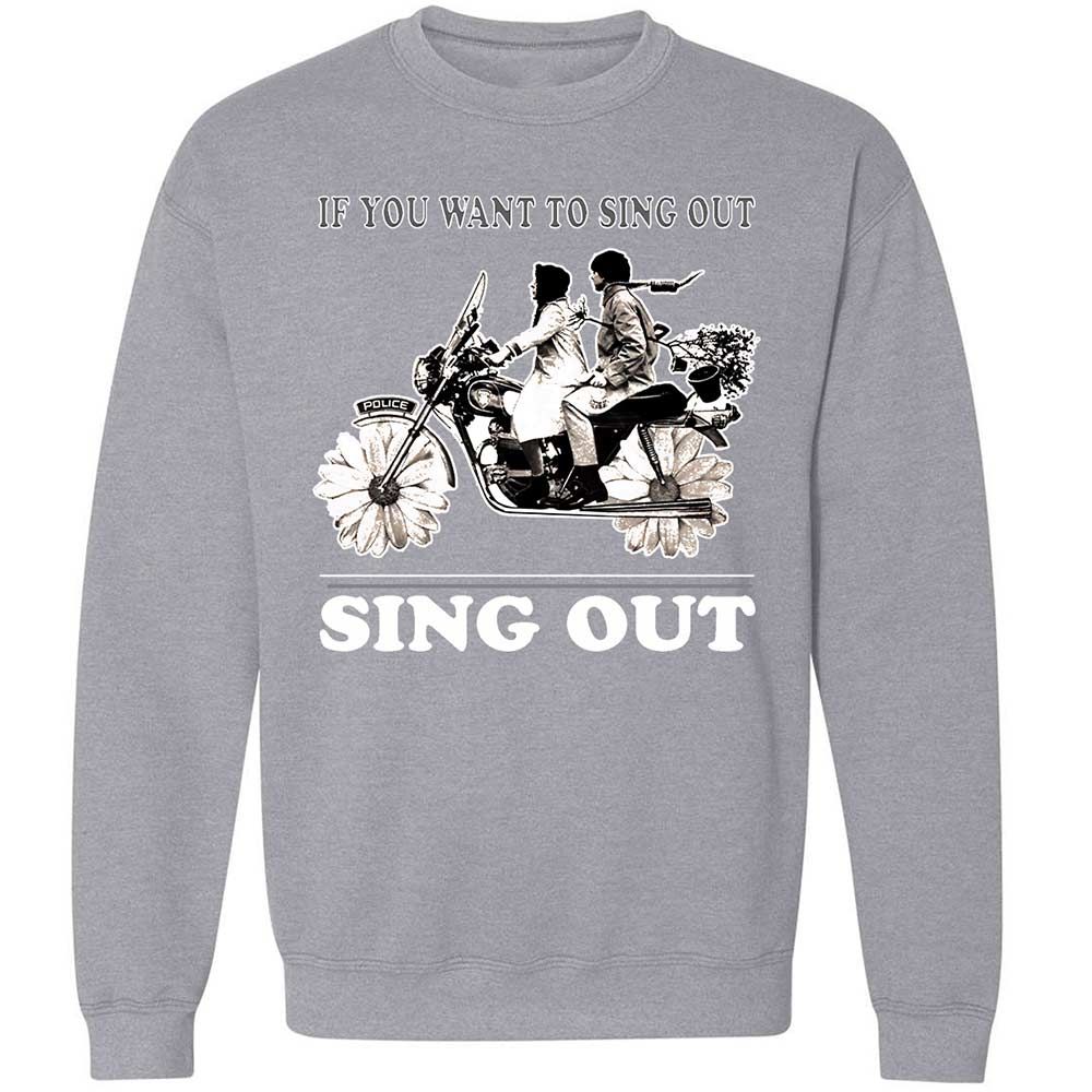 If you want to sing out, sing out - Sport Grey - 17