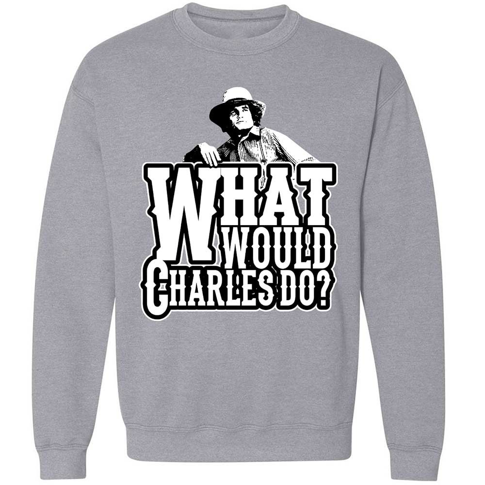What Would Charles Do? - Sport Grey - 17