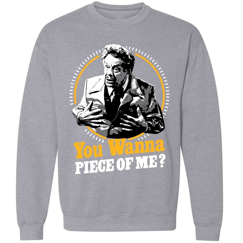 You Wanna Piece Of Me! - Sport Grey - 17