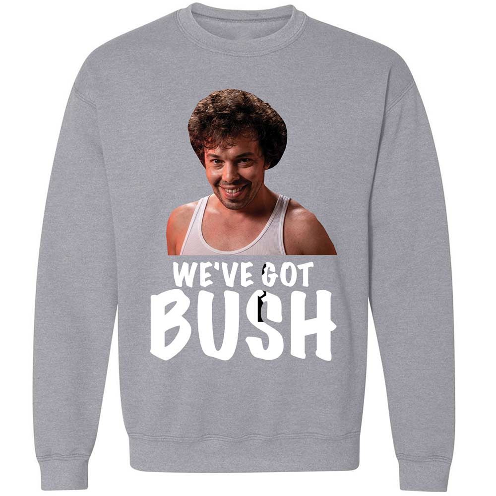 We've got bush - Sport Grey - 17