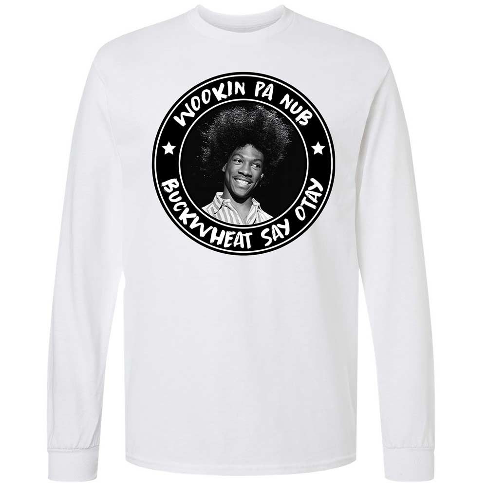 Buckwheat Say Otay - White - 17