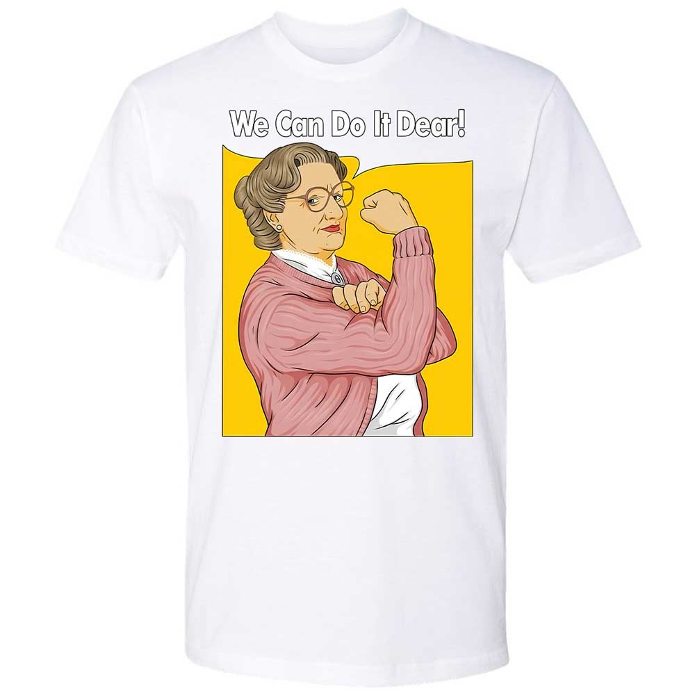 We Can Do It Dear - White - 17