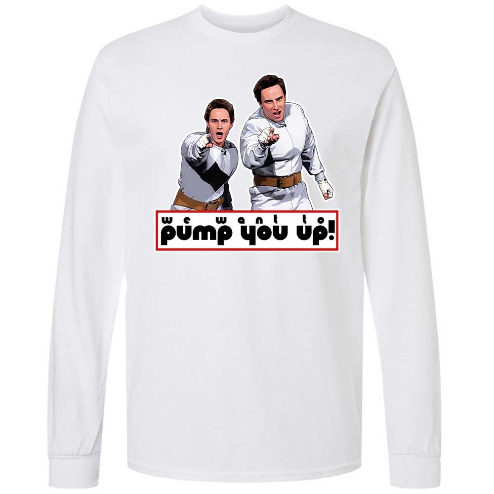 We Want To Pump You Up - White - 17