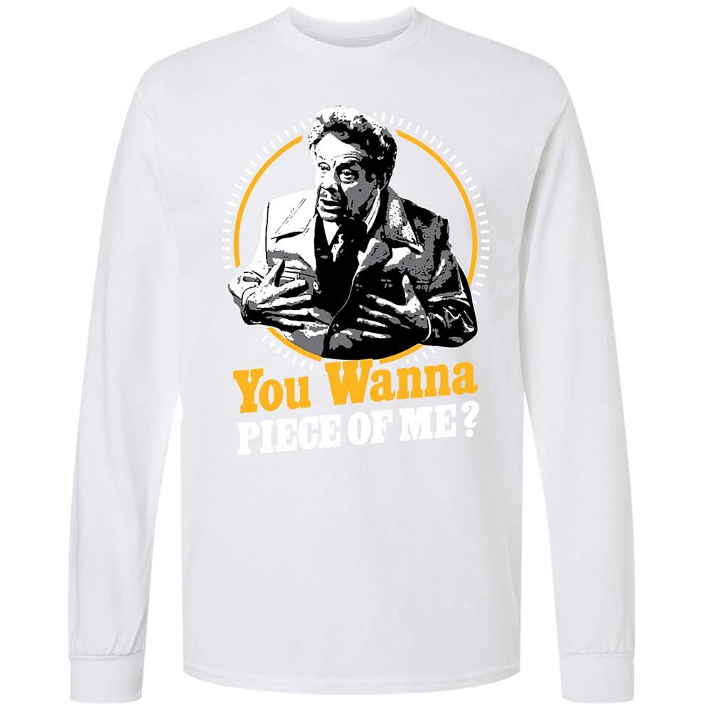 You Wanna Piece Of Me! - White - 17