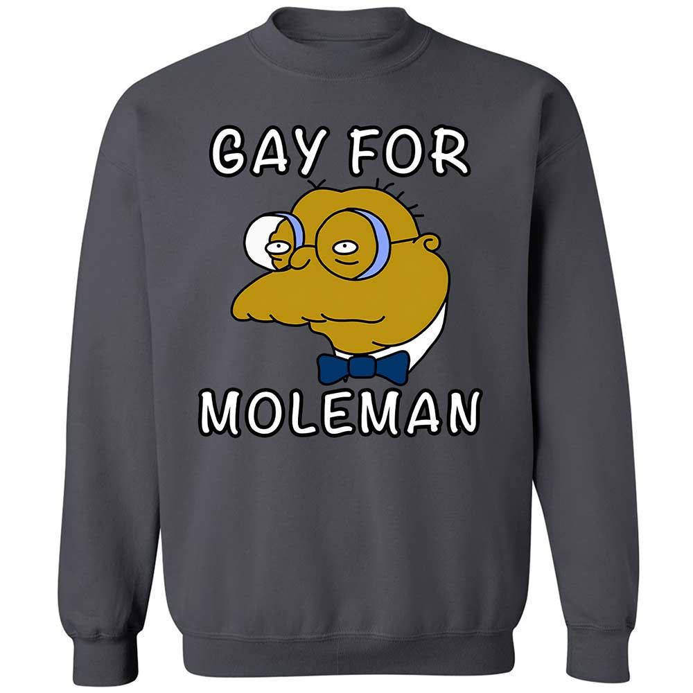 Gay for Moleman - Charcoal - 18