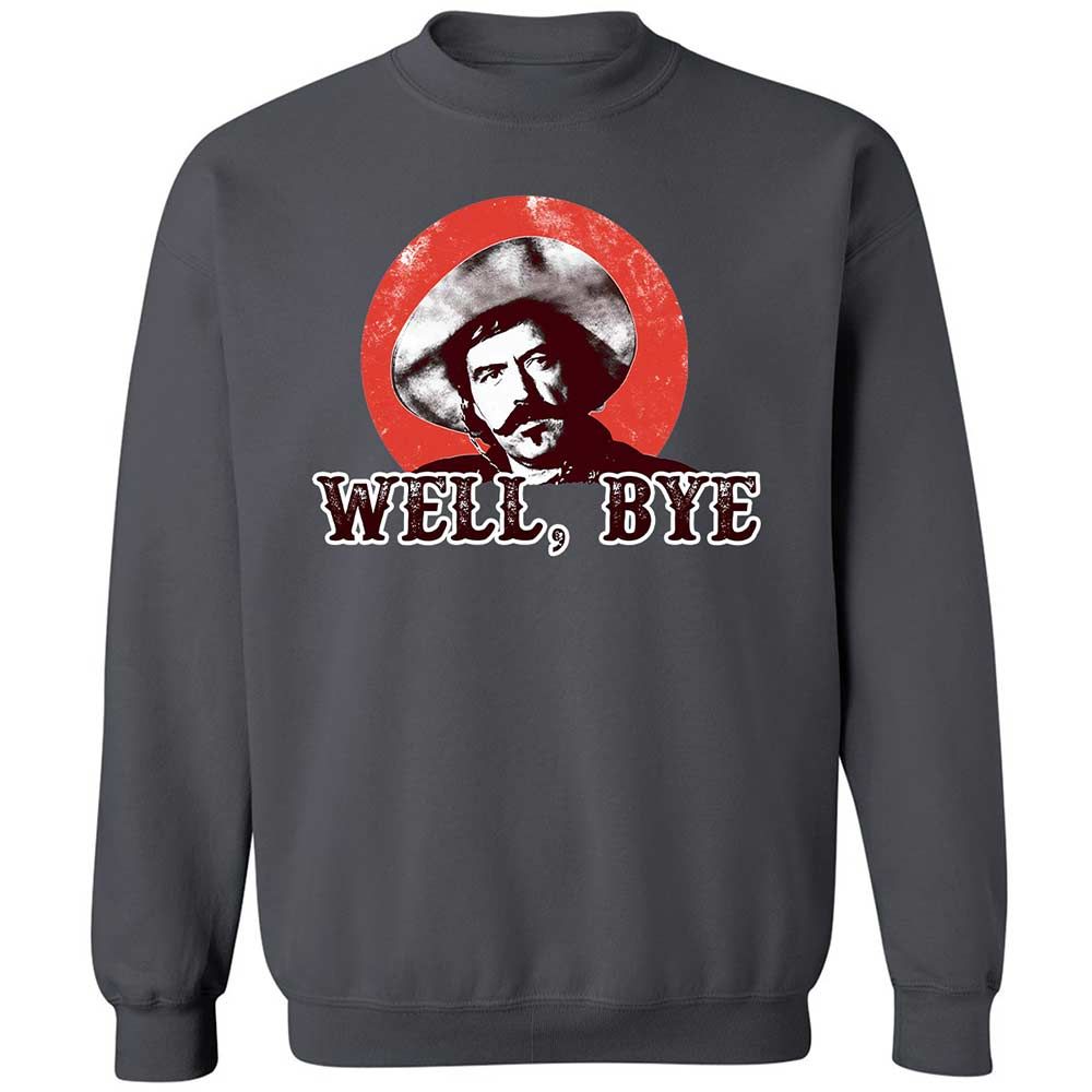 Well, Bye - Charcoal - 18