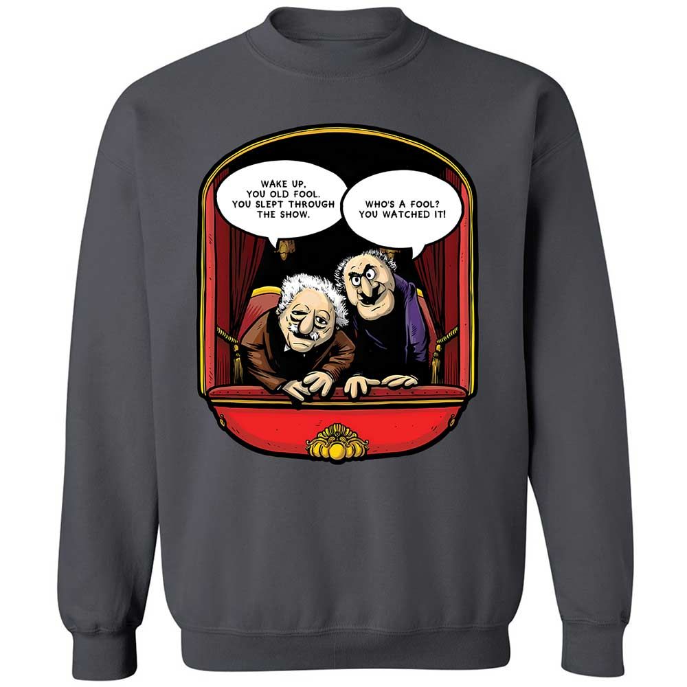 Statler and Waldorf (Wake Up) - Charcoal - 18