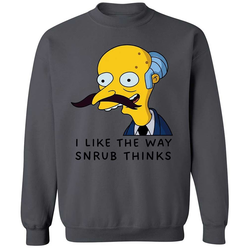 I Like the Way Snrub Thinks - Charcoal - 18
