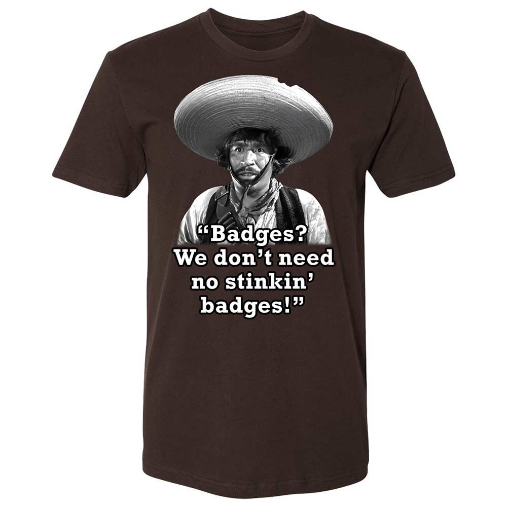 We don't need no stinkin' badges - Dark Chocolate - 18