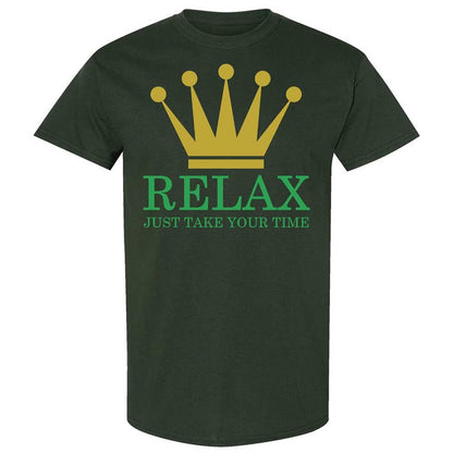 Relax Just Take Your Time - Forest Green - 18