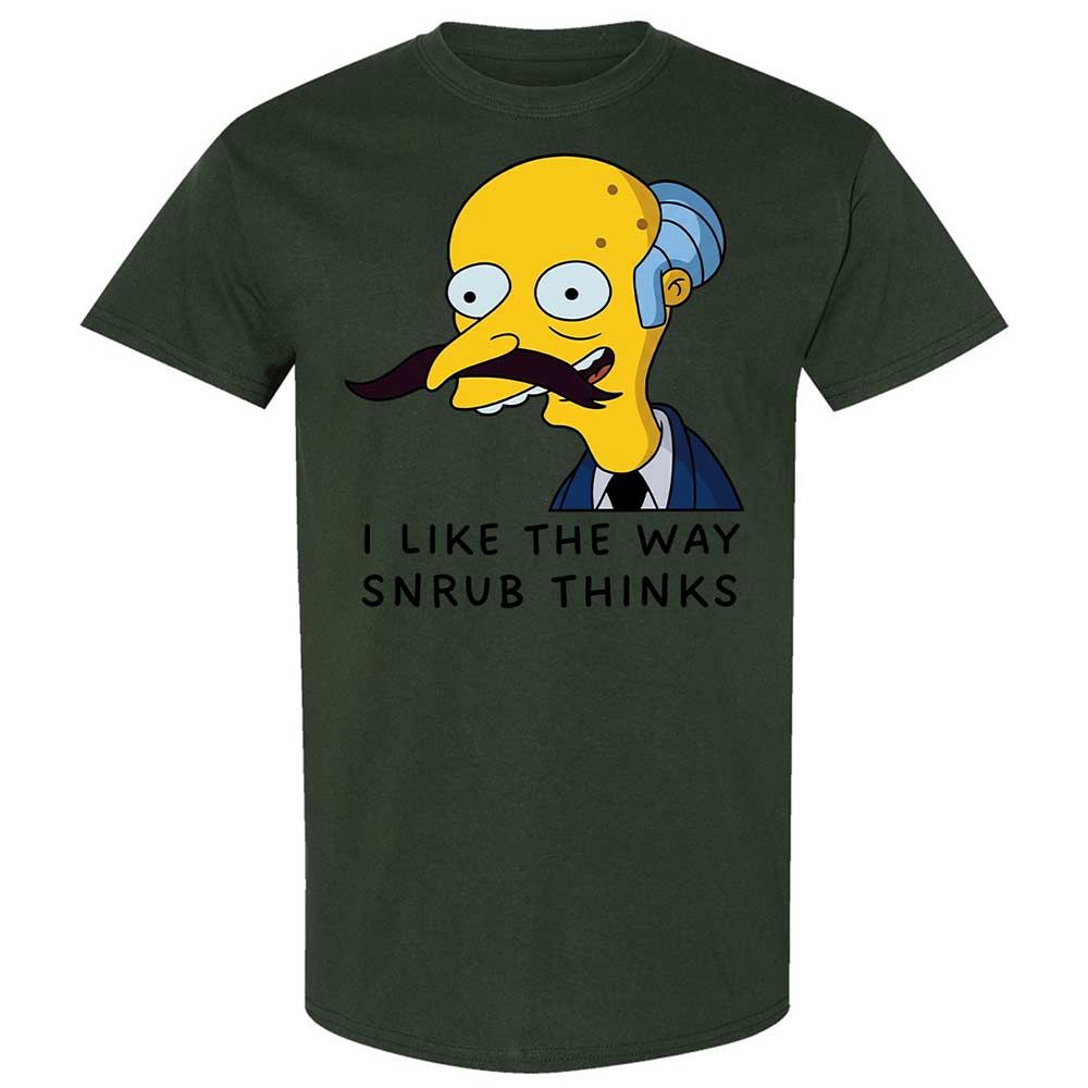 I Like the Way Snrub Thinks - Forest Green - 18