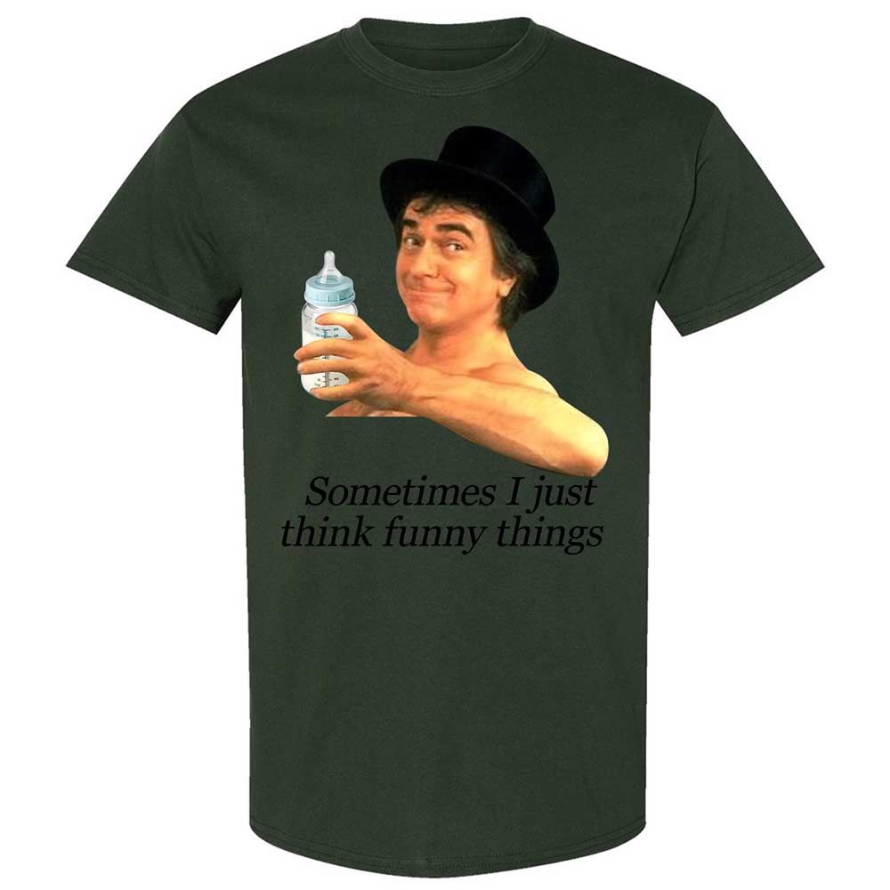 Sometimes I just think funny things - Forest Green - 18