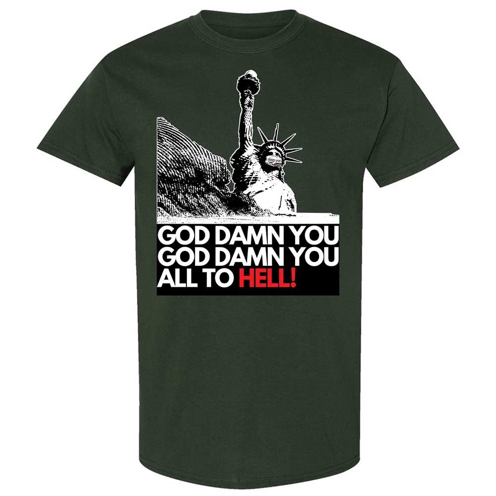 God damn you all to hell! - Forest Green - 18
