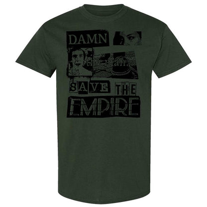Damn the man. Save the empire - Forest Green - 18