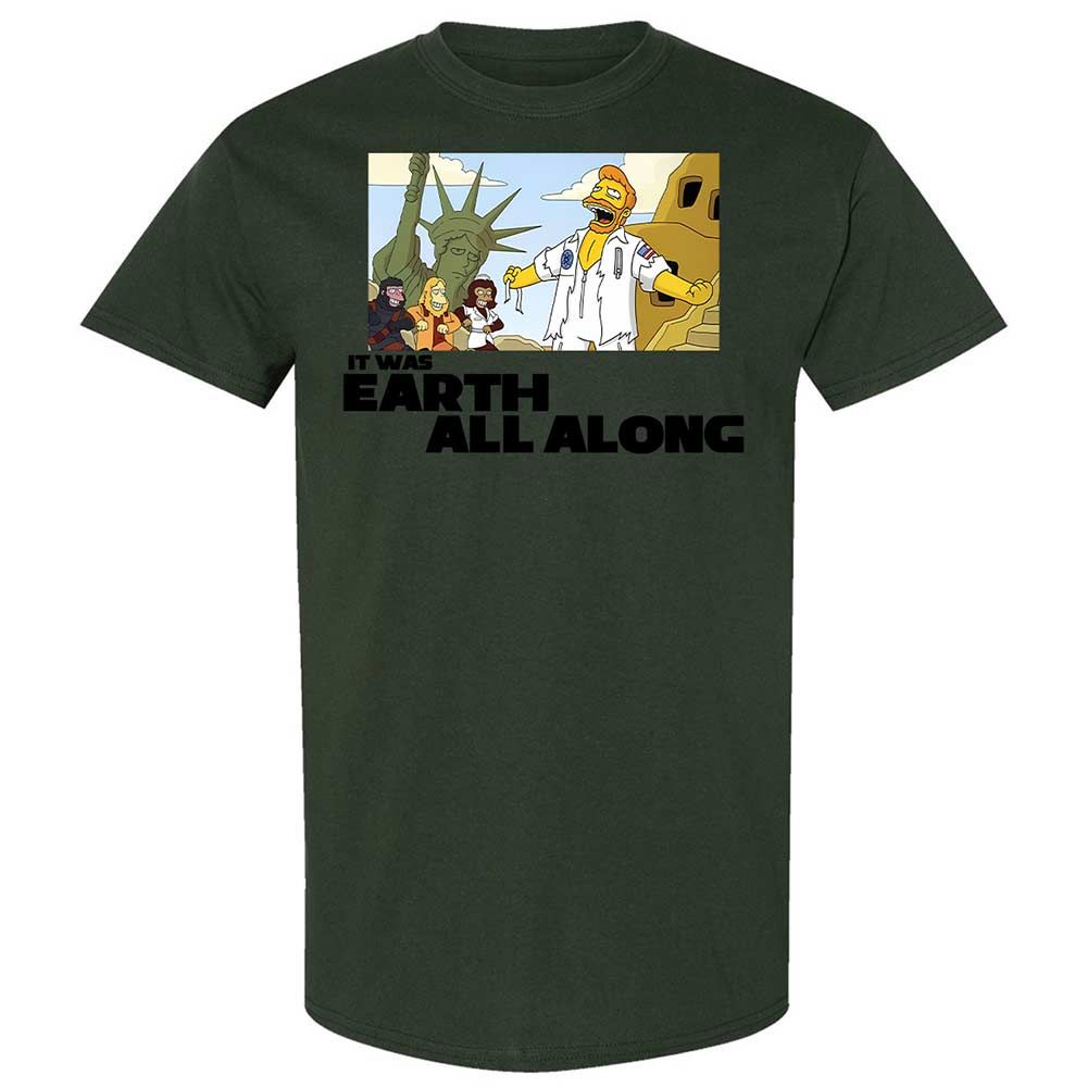 It was Earth all along - Forest Green - 18
