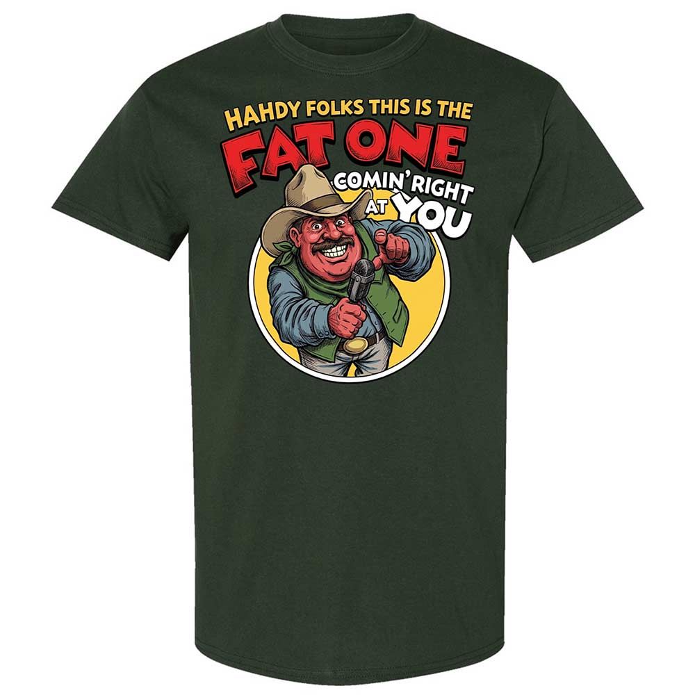 Fat One comin' right at you - Forest Green - 18