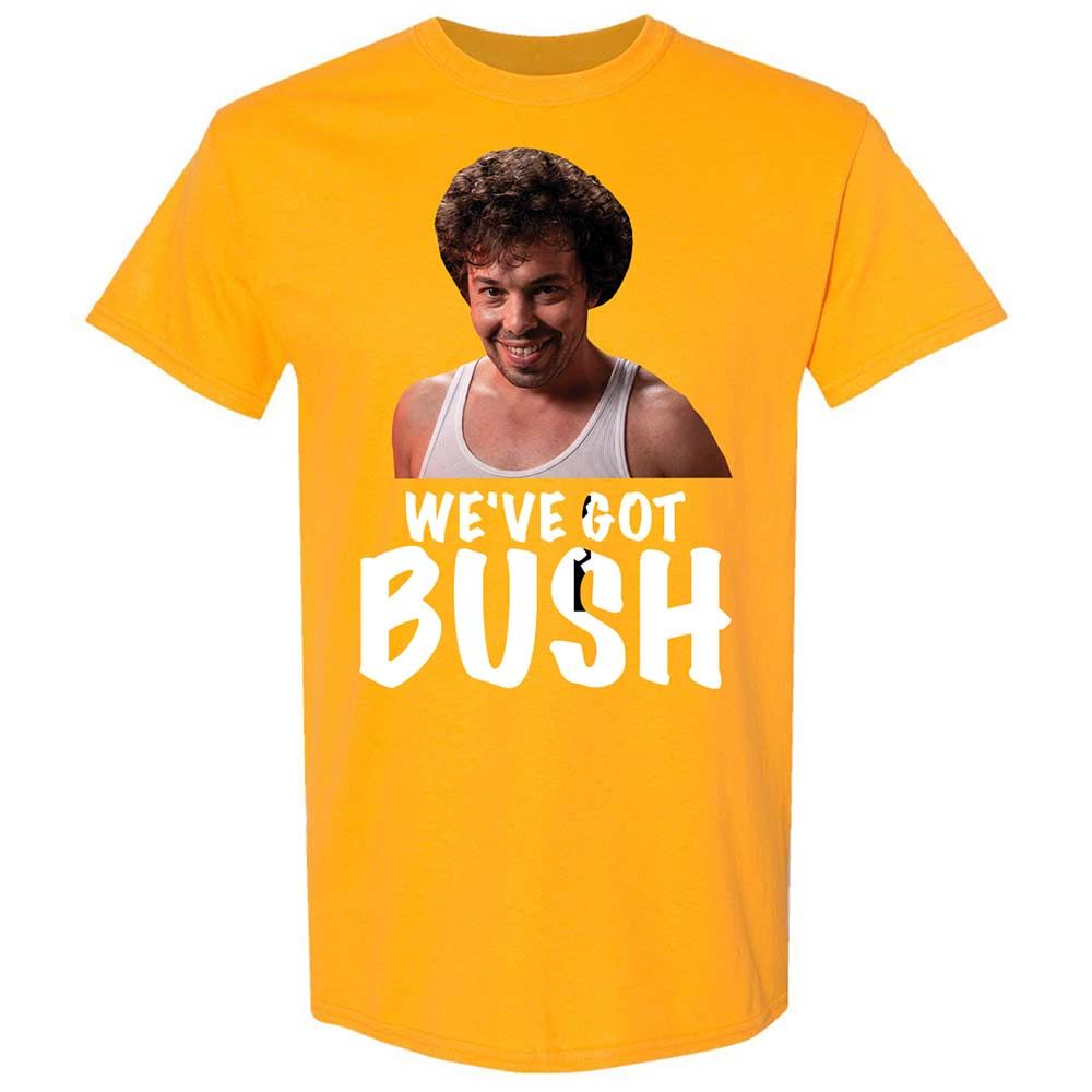 We've got bush - Gold - 18
