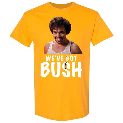 We've got bush - Gold - 18