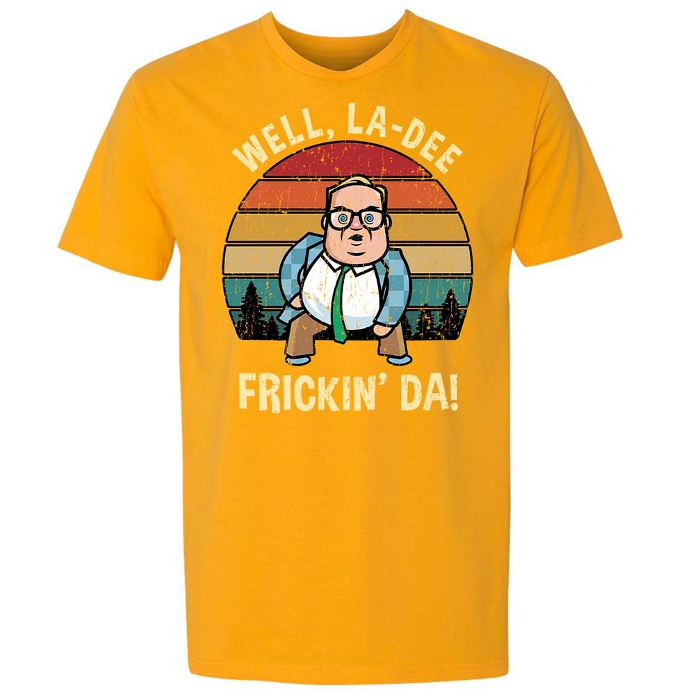 La-Dee-Frickin-Da - Gold - 18