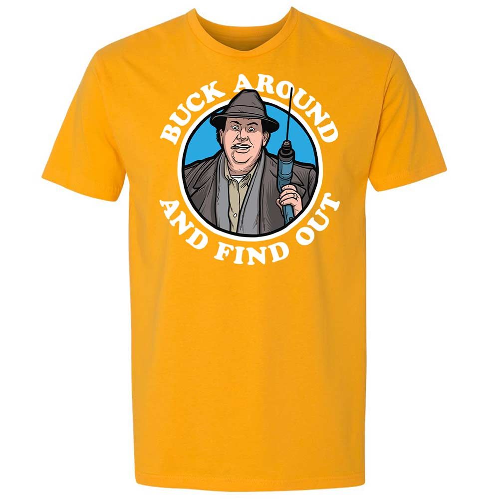 Buck Around & Find Out - Gold - 18