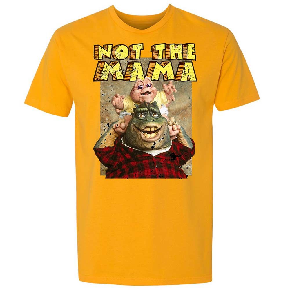 Not The Mama - Gold - 18