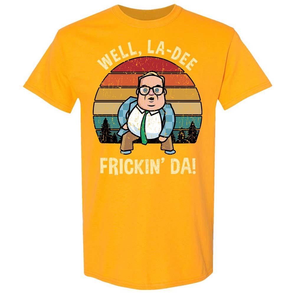 La-Dee-Frickin-Da - Gold - 18