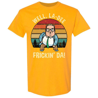 La-Dee-Frickin-Da - Gold - 18