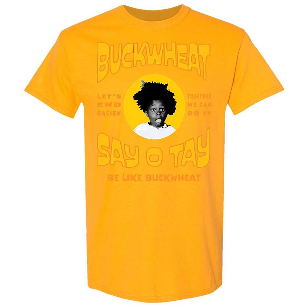Buckwheat Say OTay - Gold - 18