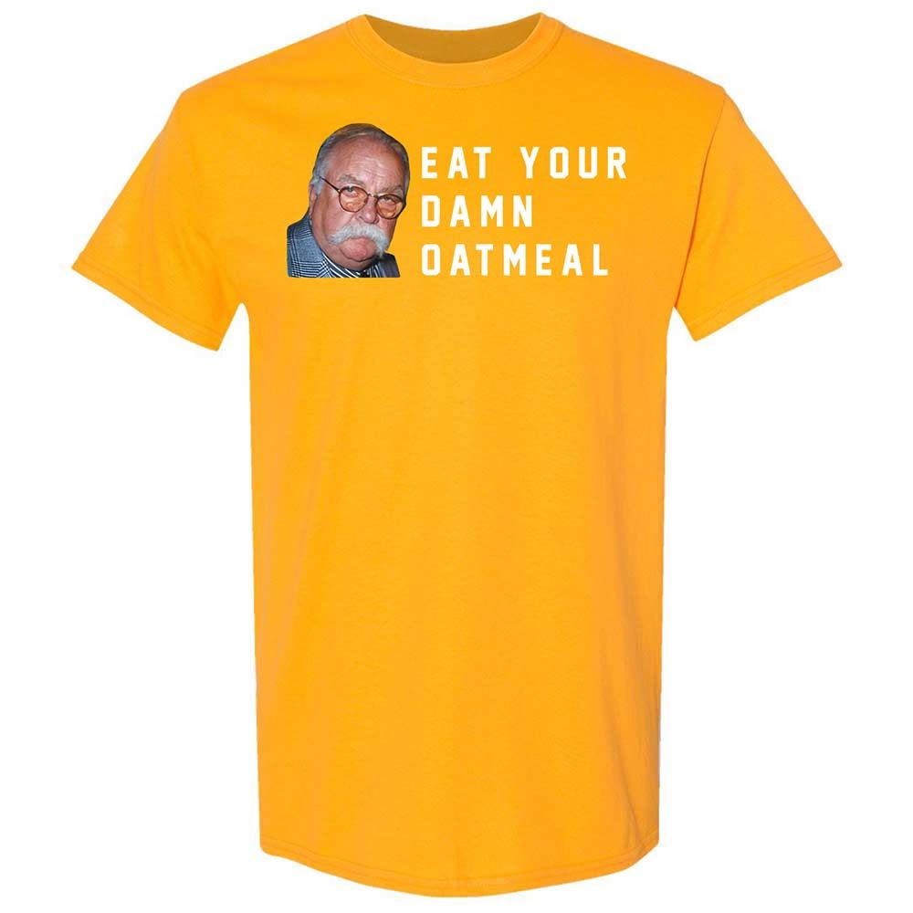Eat Your Damn Oatmeal - Gold - 18