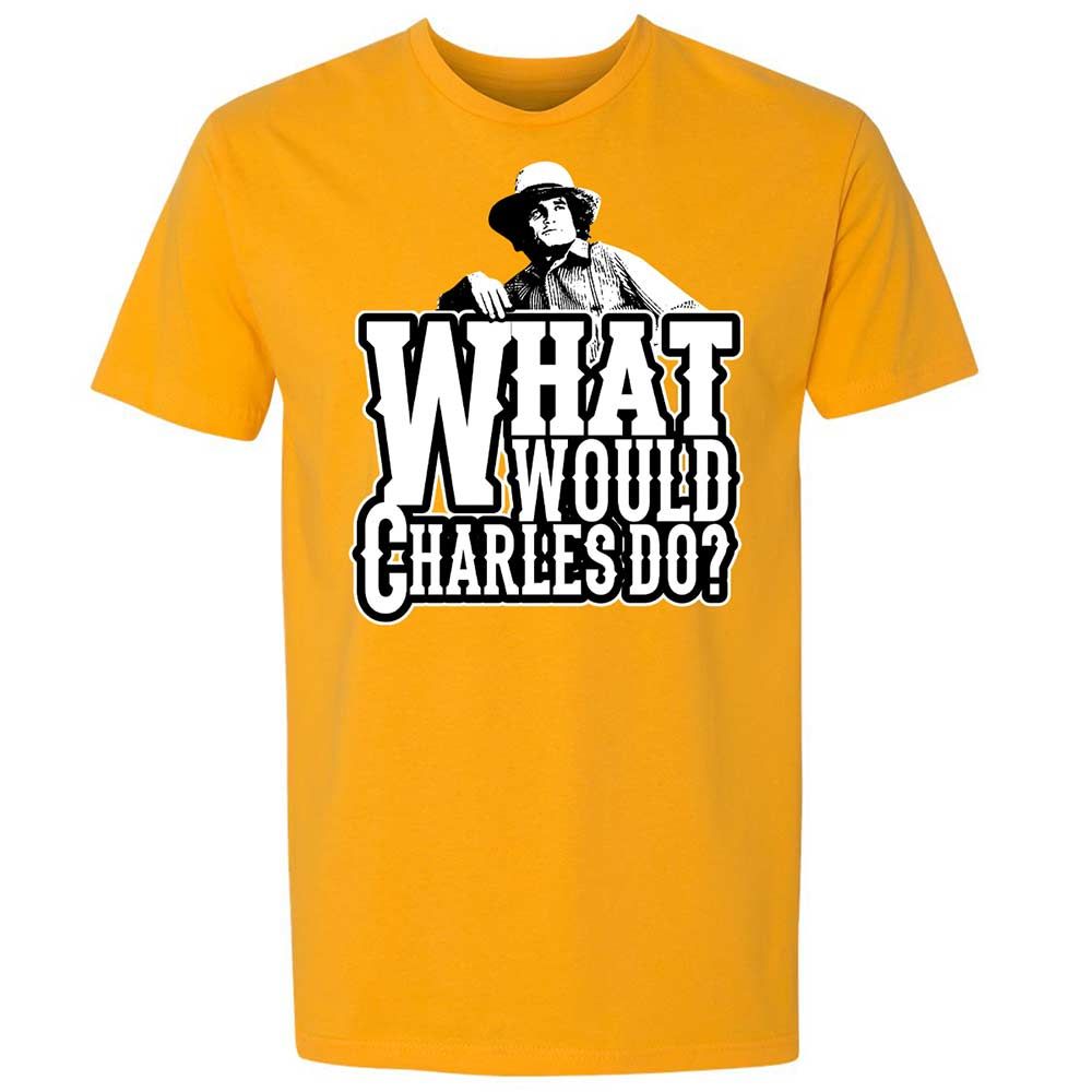 What Would Charles Do? - Gold - 18