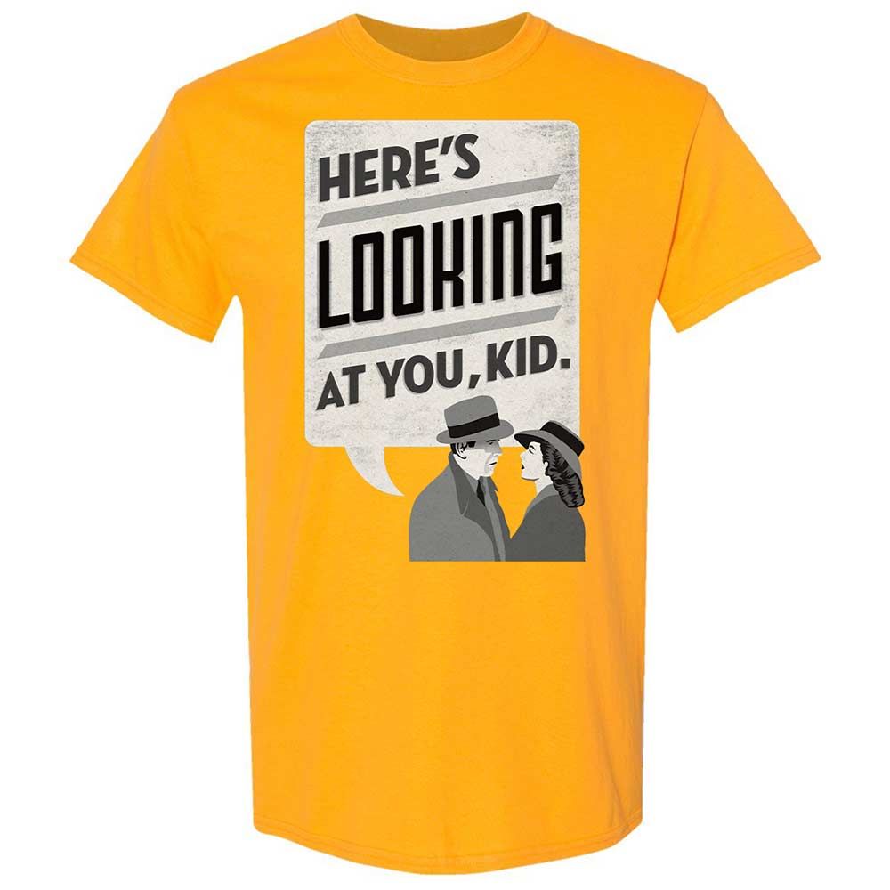 Here's Looking at You Kid - Gold - 18