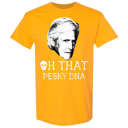 Oh That Pesky Dna - Gold - 18