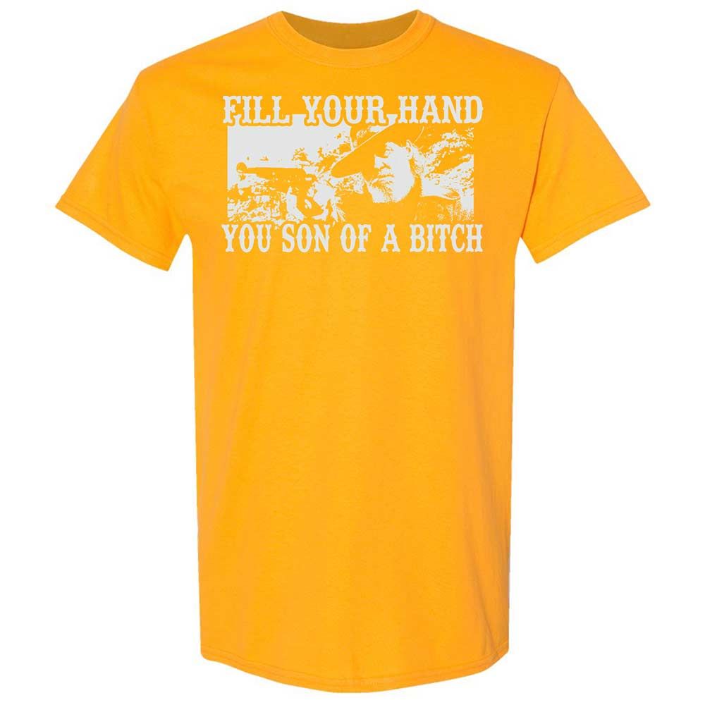Fill your hand you son of a bitch - Gold - 18