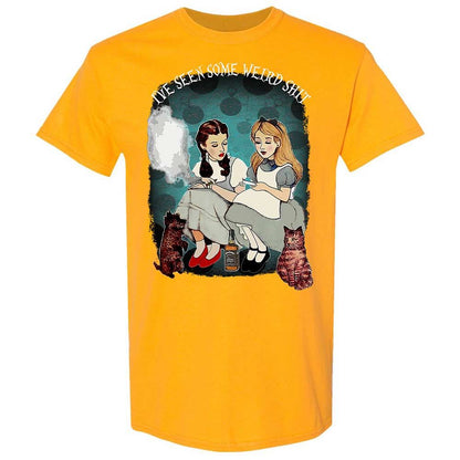 I've seen Some Weird Shit - Gold - 18