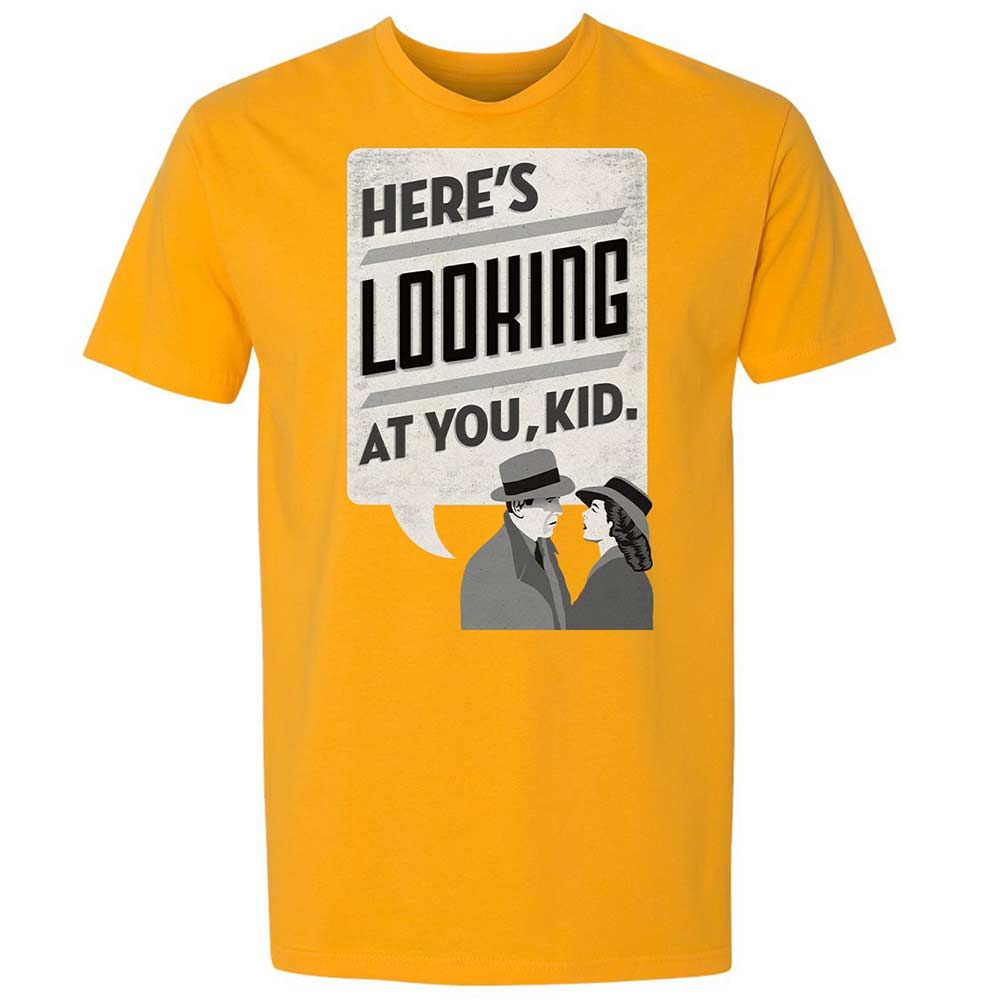Here's Looking at You Kid - Gold - 18
