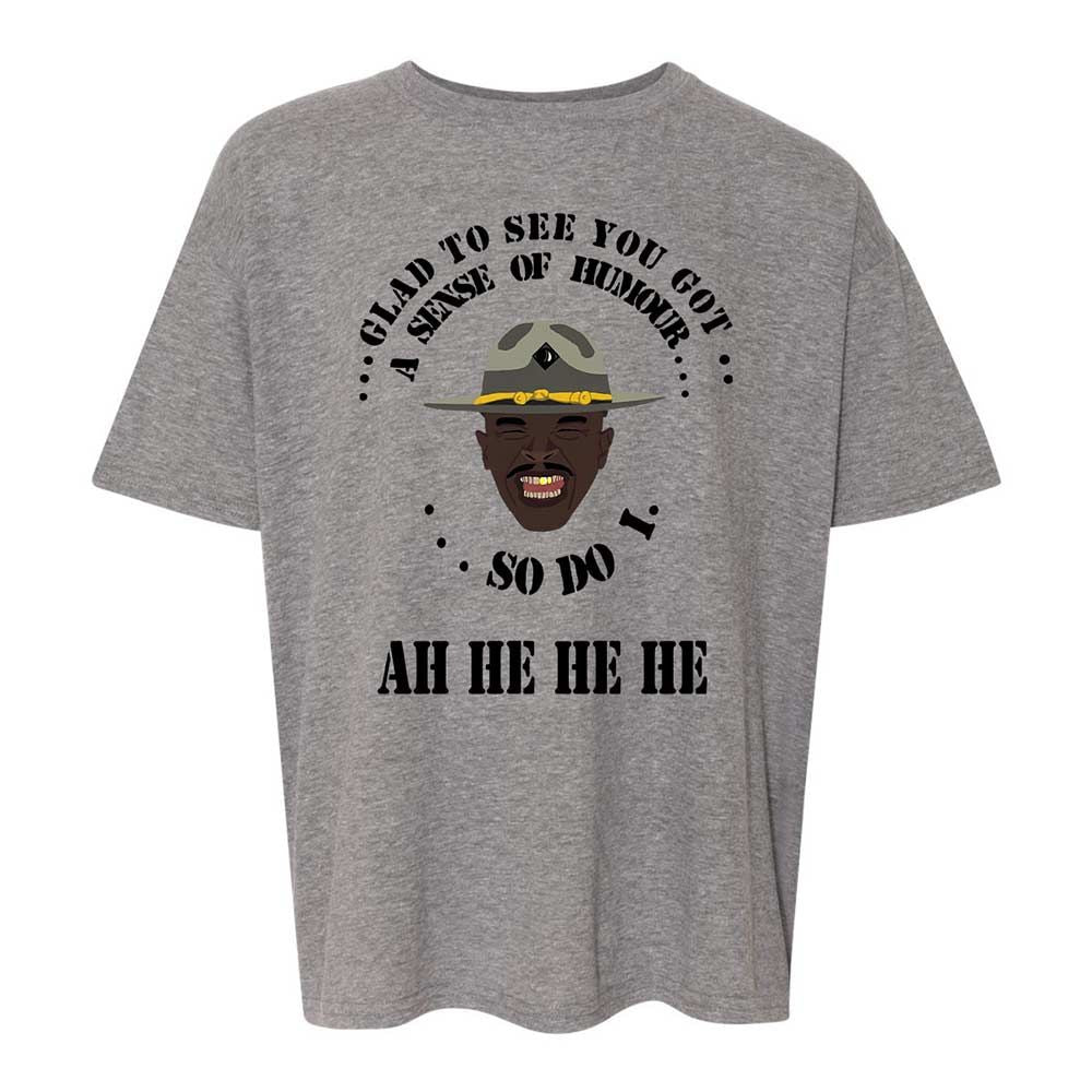 I'm glad to see you got a sense of humor - Graphite Heather - 18