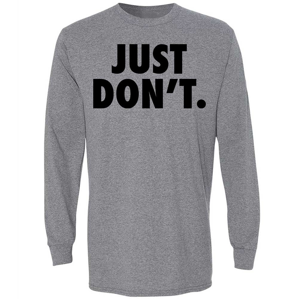Just Don't. - Graphite Heather - 18