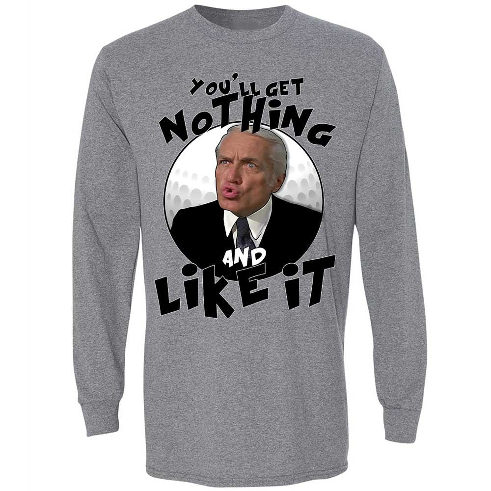 You'll get nothing and like it - Graphite Heather - 18