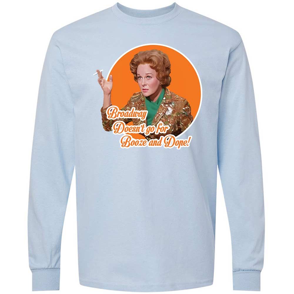 Broadway doesn't go for booze and dope - Light Blue - 18