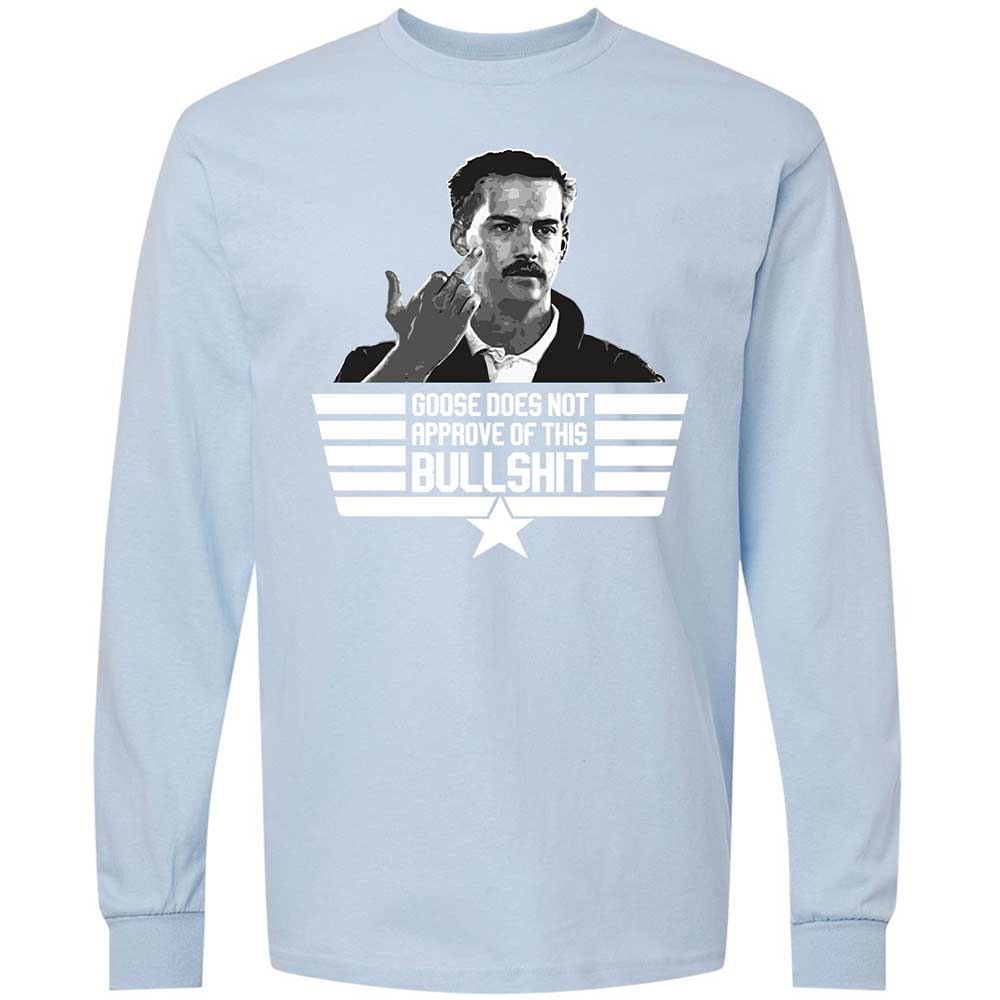 Goose does not approve - Light Blue - 18