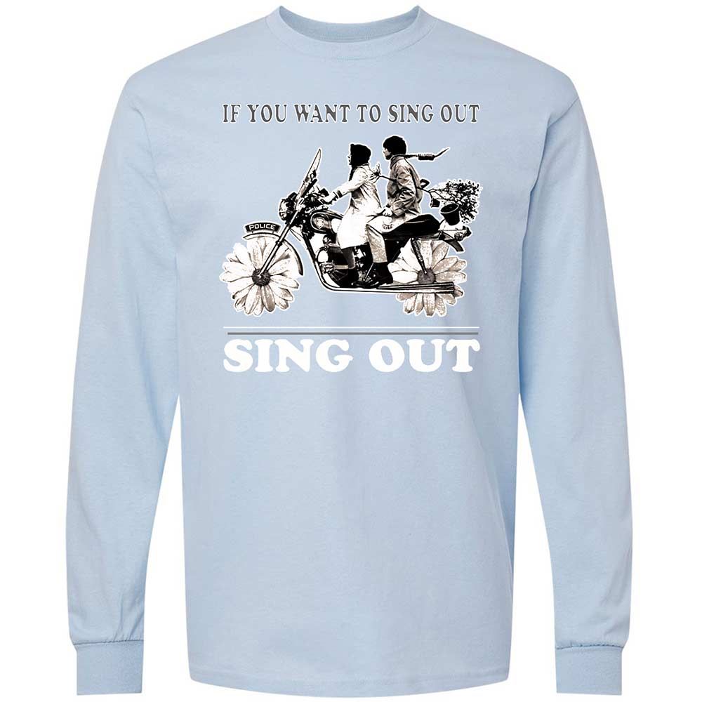 If you want to sing out, sing out - Light Blue - 18