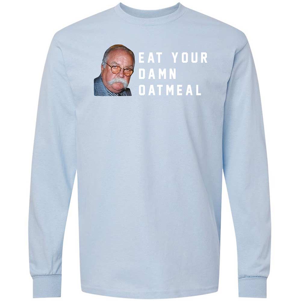 Eat Your Damn Oatmeal - Light Blue - 18